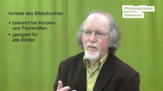 Philosophieren mit Kindern  didaktisch und besonders mit dem Bilderbuch [upl. by Jo655]