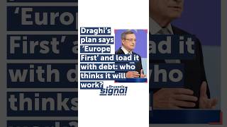 Mario Draghi’s plan says ‘Europe First’ and to load it with debt who thinks it will work eu news [upl. by Noxid]