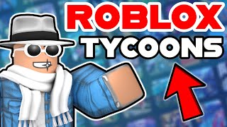 Top 10 BEST Roblox Tycoons You NEED to Play 2023 [upl. by Eirolam]