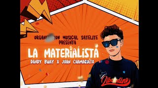 Materialista  Dandy Bway X Juan chamaquito video lyrics [upl. by Odoric]