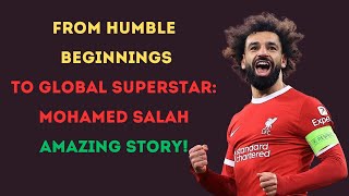 Mohamed Salah The Story of an Egyptian Legend and His Impact on World Football [upl. by Seltzer]