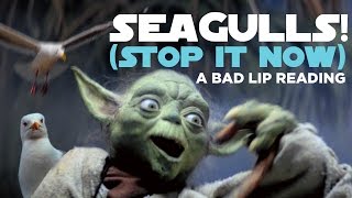 quotSEAGULLS Stop It Nowquot  A Bad Lip Reading of The Empire Strikes Back [upl. by Lleda]