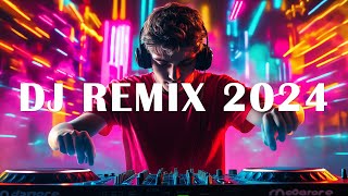 DJ REMIX 2024 Mashups amp Remixes of Popular Songs 2024 DJ Disco Remix Club Music Songs Mix 2024 [upl. by Trepur]