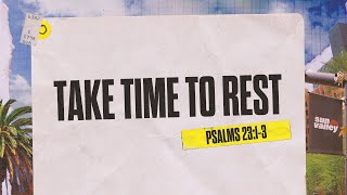 Take Time to Rest  Sun Valley Daily Devotional [upl. by Saibot127]