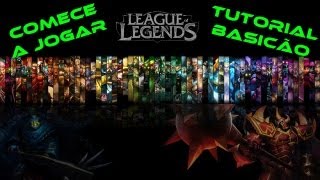 League of Legends  Tutorial Básico para Iniciantes [upl. by Angel]