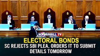 ELECTORAL BONDS SC REJECTS SBI PLEA ORDERS IT TO SUBMIT DETAILS TOMORROW [upl. by Watters]