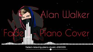 Alan Walker  Faded  Piano Cover [upl. by Atinnor]