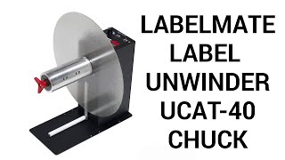 Label Unwinder  Powered Unwinder  UCAT40CHUCK [upl. by Yrolg]