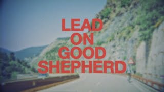 Patrick Mayberry  quotLead On Good Shepherd feat Zahriya Zacharyquot Official Lyric Video [upl. by Wallie]