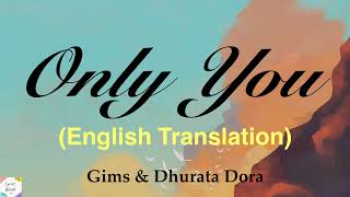 GIMS  ONLY YOU feat Dhurata Dora  English Lyrics  English Translation [upl. by Louth797]