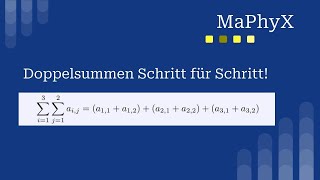 Das Summenzeichen Summen und Doppelsummen berechnen  Mathe Physik und Statistik by MaPhyX [upl. by Mossolb]