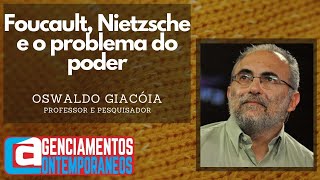 Oswaldo Giacóia  Foucault Nietzsche e o problema do poder [upl. by Tallbott705]