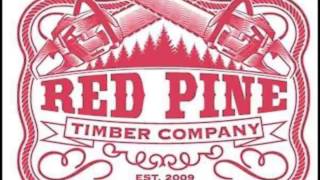 Red Pine Timber Co  No Direction [upl. by Coleville]