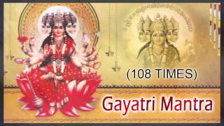 Gayatri Mantra 108 Times  Famous Devotional Song [upl. by Holmen]