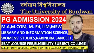 BURDWAN UNIVERSITY PG Admission 2024MAMCOM M EdLLMMSWSEAT COURSE FEEELIGIBILITY [upl. by Cordalia]