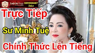 🔴 Trực Tiếp Ceo Nguyễn Phương Hằng Có Biết Sư Thích Minh Tuệ Vừa Lên Tiếng Không Luật Sư Vlogs [upl. by Germann]