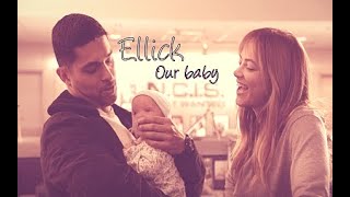 Ellick  Our baby [upl. by Aradnahc]