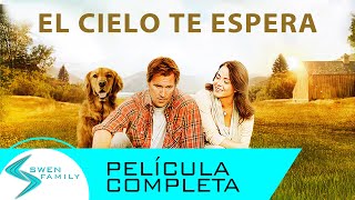 El Cielo te Espera · PELÍCULA FAMILIAR COMPLETA EN ESPAÑOL [upl. by Moureaux]