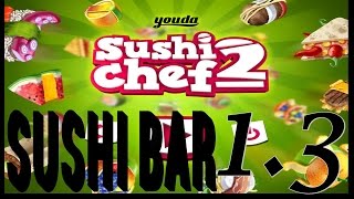 Youda Sushi Chef 2  Sushi Bar Level 1 Objective 3 004 Playthrough [upl. by Dedie]