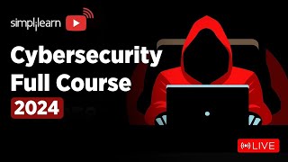 🔥Cyber Security Full Course  Cyber Security Training On 🔴LIVE  Cybersecurity  2024  Simplilearn [upl. by Pendergast]