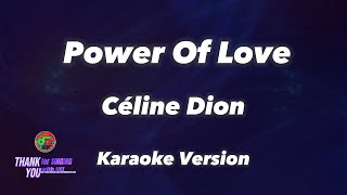 Power Of Love  Céline Dion  Karaoke Version [upl. by Demahom]