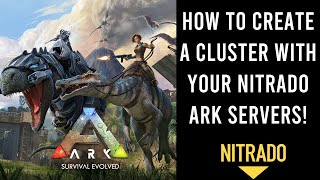 How to create a cluster with your Nitrado Ark servers  Xbox PC PlayStation Switch 2023 [upl. by Thilda]