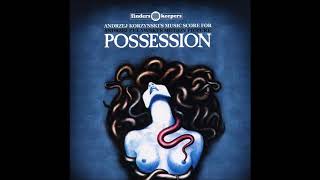 Possession Soundtrack 01 The Night The Screaming Stops Opening Titles [upl. by Enirak]