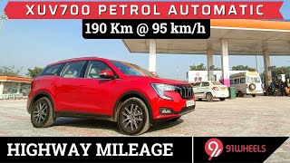 Mahindra XUV700 Petrol Automatic Mileage Run  Highway Fuel Economy at 95kmh  91wheels [upl. by Herod]