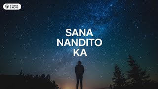 Sana Nandito Ka Tagalog Song  by Tune Trove [upl. by Fen]