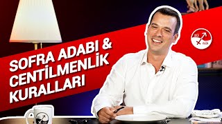 CENTİLMENLİK KURALLARI VE SOFRA ADABI [upl. by Welker]