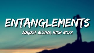 August Alsina amp Rick Ross  Entanglements  Lyrics [upl. by Ariella]