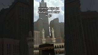 Im which hijri did Muhammed offer hajj shortsviral viralvideo [upl. by Gonagle]