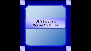 quotMisteriosaquot Marcia Sinfonica  S Mauro [upl. by Euqinotna13]