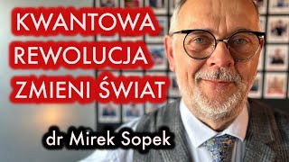 Jak komputer kwantowy zmienia świat  fizyka kwantowa na co dzień  dr Mirek Sopek  Wywiadowcy75 [upl. by Papst]