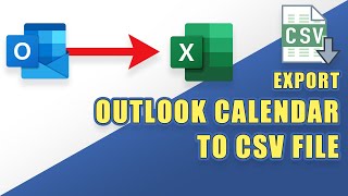 HOWTO Export Outlook Calendar to an Excel CSV File [upl. by Lamahj]