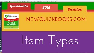 QuickBooks 2016 Desktop Premier Pro  Understanding QuickBooks Item Types Lists [upl. by Nolyd]