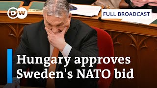 DW News from February 26 Hungary approves Swedens bid to join NATO  Full Broadcast [upl. by Nnek]