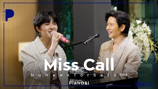 miss call  NuNew x TorSaksit Piano amp i Live [upl. by Jesus]