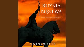 Chapter 06  Kuźnia Męstwa Księga 4 Królowie I Czarnoksiężnicy [upl. by Giverin]