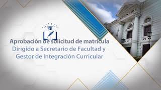 PROCESO DE VALIDACIÓN DE SOLICITUD DE MATRÍCULA [upl. by Nnairda]