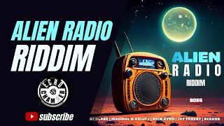 Alien Radio Riddim Mix  Echo Chamber [upl. by Lig]