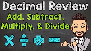 Decimal Review  Add Subtract Multiply and Divide Decimals [upl. by Yeldoow]