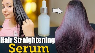 DIY Hair Straightening Serum At Home नहाने के बाद एक बार लगा लीजिए और घर पर पाएँ Silky Smooth बाल। [upl. by Merv617]