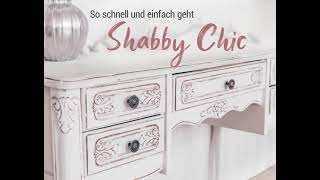 Shabby Chic einfach selbst gemacht Möbel im Vintage Style [upl. by Casaleggio]