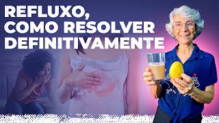 Refluxo como resolver definitivamente [upl. by Assilaj126]