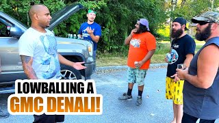 LOWBALLING A GMC DENALI [upl. by Eiramit]