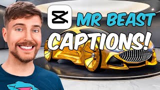 How To Add Captions Like Mr Beast in CapCut [upl. by Shaylah]