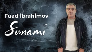 Fuad İbrahimov  Sunami official audio müzik Цунами [upl. by Orten]