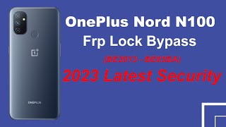 OnePlus Nord N100 Android 11 Frp Lock Bypass 2023 Latest Security [upl. by Haiacim]