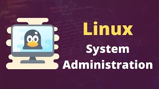 Linux System Administration Full Course [upl. by Prinz]